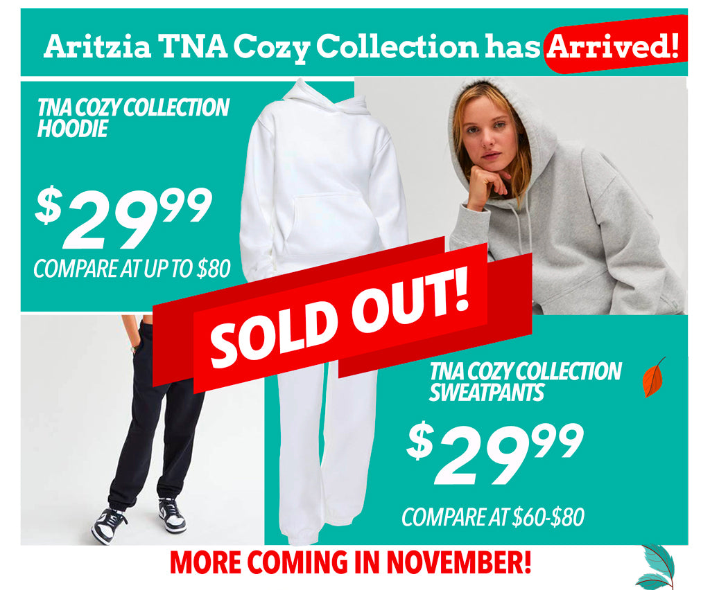 ARITZIA TNA COSY COLLECTION HAS ARRIVED! HOODIE OR SWEATPANTS €29.99 SOLD OUT! MORE COMING IN NOVEMBER!