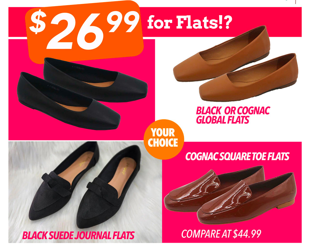 €26.99 FOR FLATS?! BLACK OR CGNAC GLOBAC FLATS, BLACK SUEDE JOURNAL FLATS OR GOGNAC SQUARE TOE FLATS ! YOUR CHOICE!